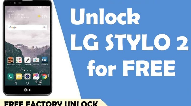 How to unlock LG Stylo 2 free